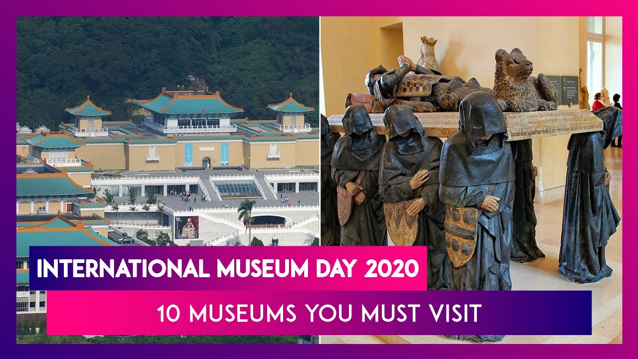 International Museum Day 2020: The Louvre, British Museum & More – 10 Museums For Your Bucket List