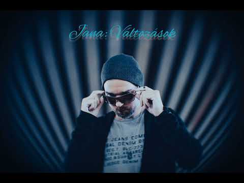 Jana - Változások (Official)