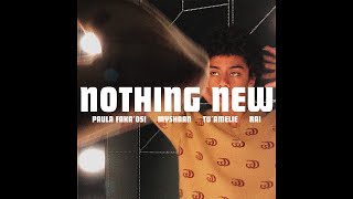 Paula Faka&#39;Osi, Tu&#39;amelie &amp; RAI - NOTHING NEW (feat. Myshaan) [OFFICIAL AUDIO]