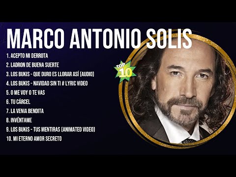 Marco Antonio Solis Latin Songs Playlist Full Album ~ Best Songs Collection Of All Time