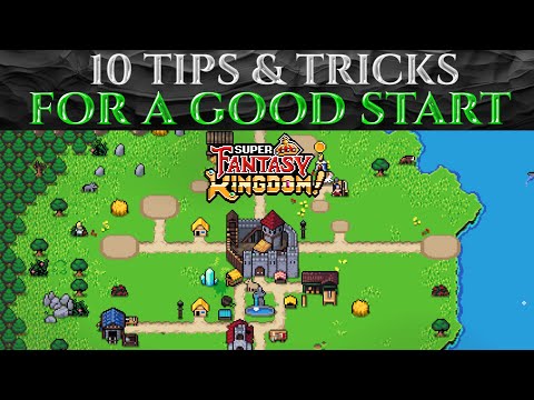 10 PRO TIPS For A GOOD START In SUPER FANTASY KINGDOM - Beginner Guide
