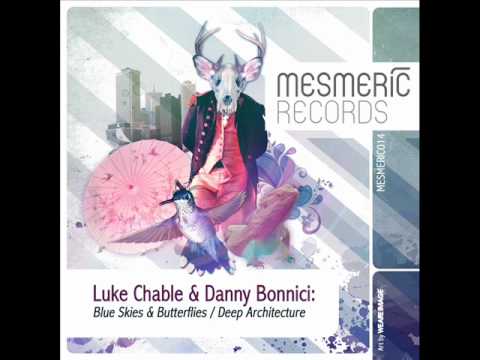 Luke Chable & Danny Bonnici - Deep Architecture (Original Mix) - Mesmeric Records
