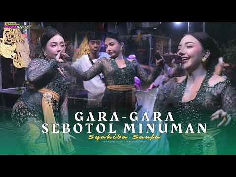 SYAHIBA SAUFA - GARA GARA SEBOTOL MINUMAN || NEW SRIKATON X K5 MAXIMAL || LIVE MUSIC