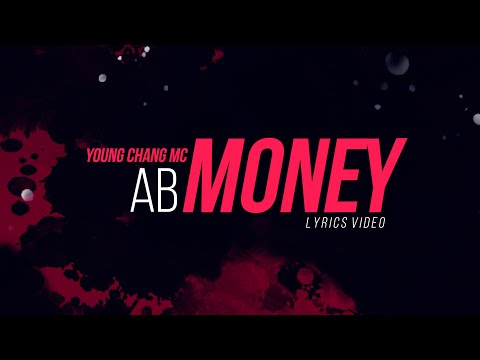 Young Chang - AB MONEY (Lyrics Video)