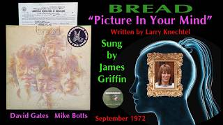 "Picture In Your Mind" 1972 Bread Larry Knechtel James Griffin Mike Botts David Gates