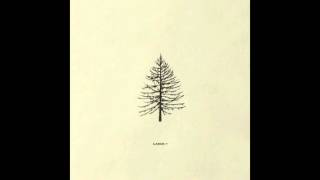 Larch - Full Album