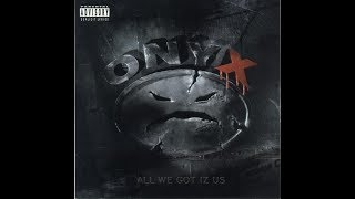 Onyx - Punkmotherfukaz (Full Unreleased Version)
