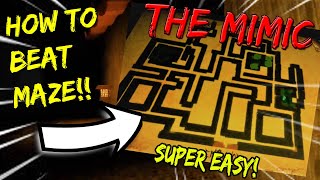 HOW TO BEAT THE MAZE (THE MIMIC I SUPER EASY) | Chapter 2 | STEP-BY-STEP