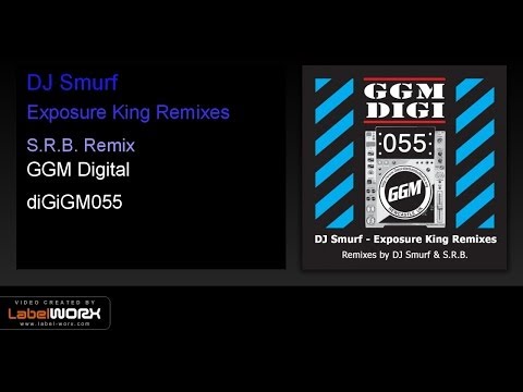 DJ Smurf - Exposure King Remixes (S.R.B. Remix)