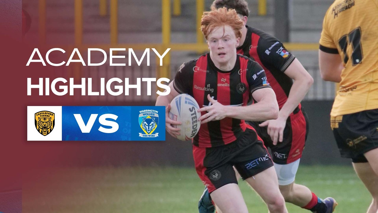 Academy Highlights | Castleford V Warrington | Wire Maintain Winning Start