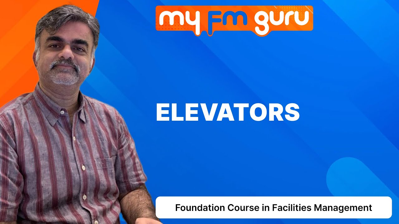 Elevators | Fundamental course in Facilities Management