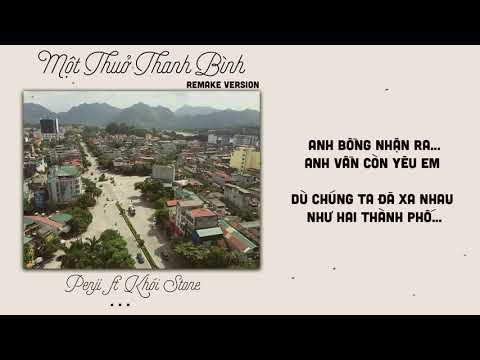 MỘT THUỞ THANH BÌNH (Remake) - Penji ft. Khói Stone [TUYENQUANGSOUNDS]