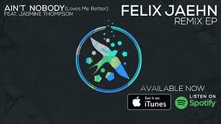 Felix Jaehn ft Jasmine Thompson - Ain&#39;t Nobody (Loves Me Better) Extended Mix