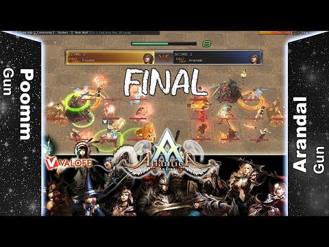Titan 06/05/2018 AM: Final - Poomm vs Arandal - Atlantica Online Valofe