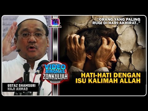 TAZKIRAH : Isu Kalimah Allah & Kesan Jangka Panjang - Ustaz Shamsuri Ahmad