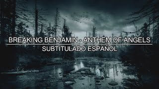 Breaking Benjamin - Anthem Of Angels [Sub.  Español]