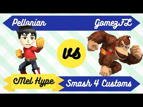 Mel Hype 3.6 - Smash 4 Customs - Pellonian (Mii Brawler) vs GomezFL (DK) - WR3