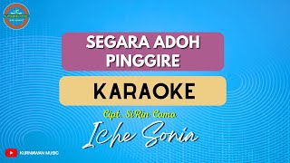 Download lagu SEGARA ADOH PINGGIRE - ( KARAOKE TERBARU ) Iche Sonia mp3