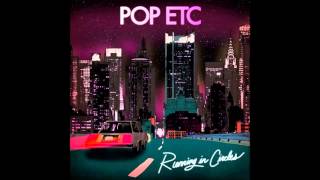 POP ETC - Running In Circles