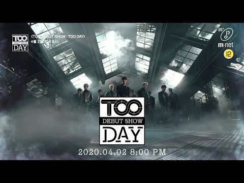 [TOO DEBUT SHOW : TOO DAY] 20. 04. 02 8PM