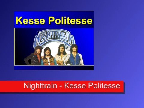 Nighttrain - Kesse Politesse