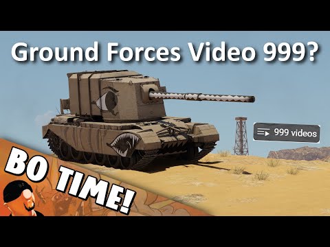 What Should We Play For Our 1000th Ground Forces Video!? - FV4005