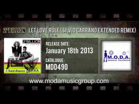 2*Billion - Let Love Rule (Silvio Carrano Extended Remix)