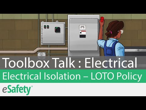 2 Minute Toolbox Talk: Electrical Safety - Electrical Isolation: LOTO Policy