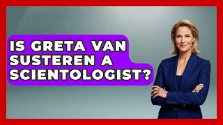 Is Greta Van Susteren A Scientologist - Scientology Answered