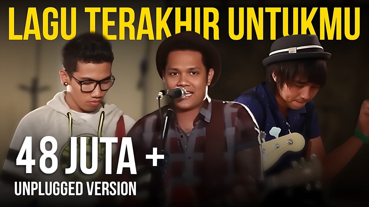 Last Child - Lagu Terakhir Untukmu (Unplugged)