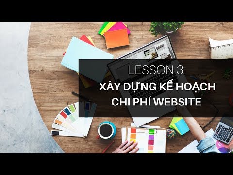 Lesson 3: Xây dựng kế hoạch chi phí Website
