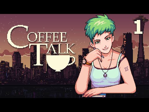 Coffee Talk - Serien Plays [Part 1] | More Stories from a Late Night Café
