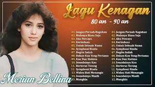 Download lagu Merian Bellina - Lagu Lawas Nostalgia 80an 90an Terpopuler mp3 Download lagu Merian Bellina - Lagu Lawas Nostalgia 80an 90an Terpopuler mp3