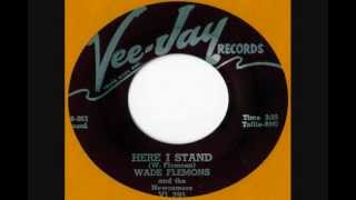 Wade Flemons - Here I Stand