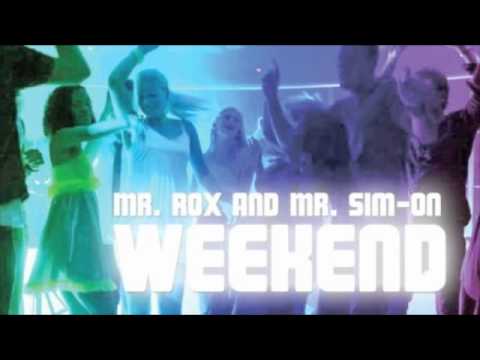 mr.rox and mr.sim-on | WEEKEND (Original Clubmix)