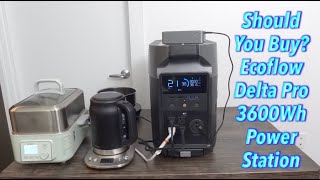 Should You Buy? Ecoflow Delta Pro 3600Wh Power Station