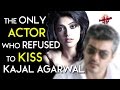 The Only Actor Who Refused To Kiss Kajal Aggarwal Ajith Kajal Aggarwal