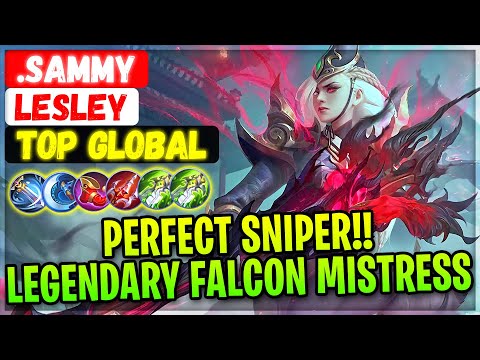 Perfect Sniper!! Legendary Falcon Mistress [ Top Global Lesley ] .Sammy - Mobile Legends Build