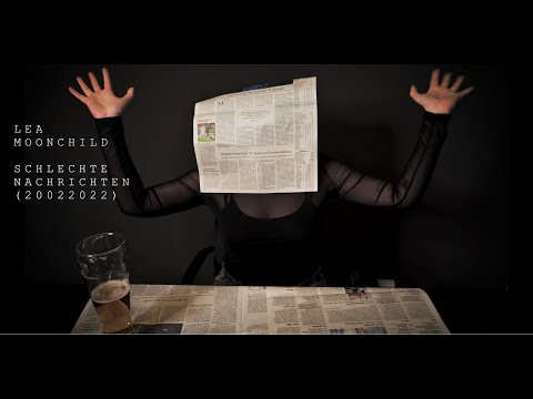 Schlechte Nachrichten (20022022) - Lea Moonchild