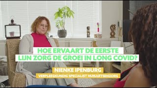 ZORG NIENKE IPENBURG Hoe ervaart eerste lijn zorg groei in long covid?
