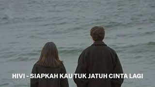 Download lagu hivi - siapkah kau tuk jatuh cinta lagi (slowed   reverb) mp3