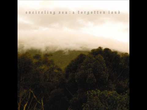 Encircling Sea - A Forgotten Land (2013) - Full Album