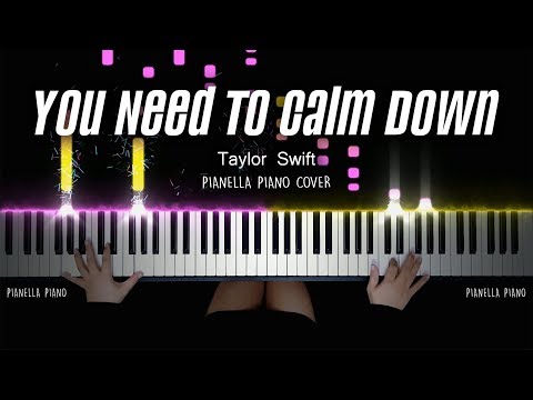 Taylor Swift - You Need To Calm Down | Piano Cover by Pianella Piano