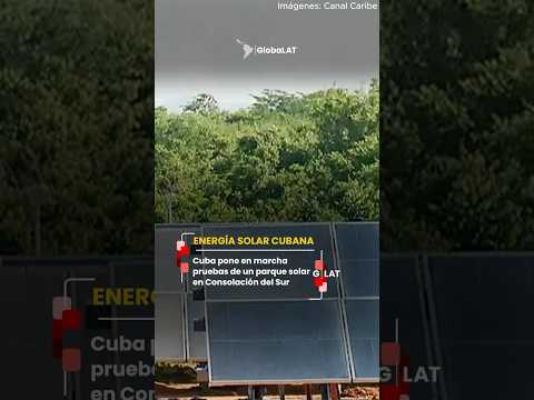 Cuba pone en marcha un parque solar en Consolación del Sur