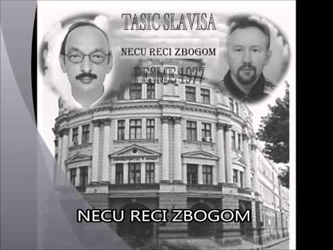 Slavisa Tasic  i  Dragan Simic "Necu Reci Zbogom"