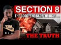 The Truth About The Section 8 Program | The Good, The Bad, The Ugly