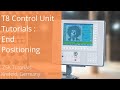 T8 Control Unit Tutorials : End Positioning