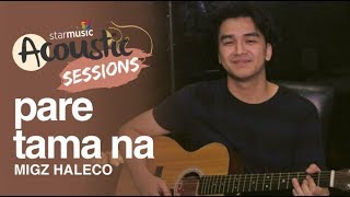Pare Tama Na - Migz Haleco (Acoustic Session)