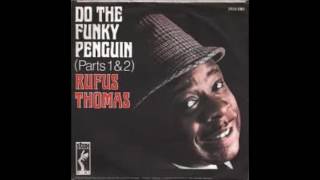 Rufus Thomas - Do The Funky Penguin (ultimate Breaks n&#39; Beats)