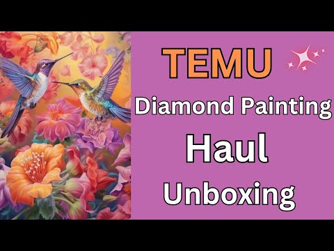Big TEMU Diamond Painting Haul Part 1 - Unboxing - Haul - Diamond Art
